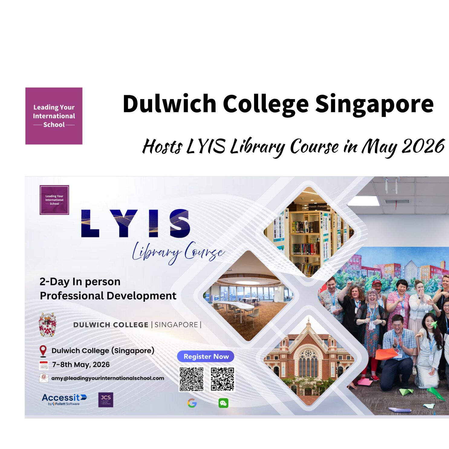 Dulwich College (Singapore) to Host ‘Leading Your International School Library’ Course in May 2026